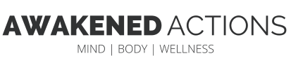 Awakened Actions | Mind-Body Wellness